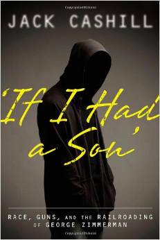 "If I Had a Son" by Jack Cashill. Click here to order.