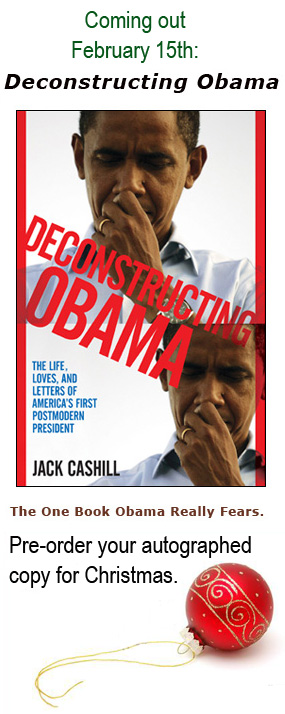 Pre-order Jack Cashill's "Deconstructing Obama"
