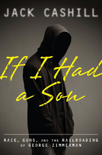 Get your copy of Jack Cashill's latest: "If I had a Son"
